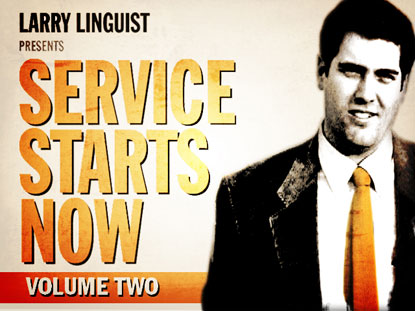 LARRY LINGUIST: SERVICE STARTS NOW VOL. 2