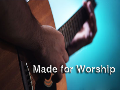 MADE FOR WORSHIP COLLECTION