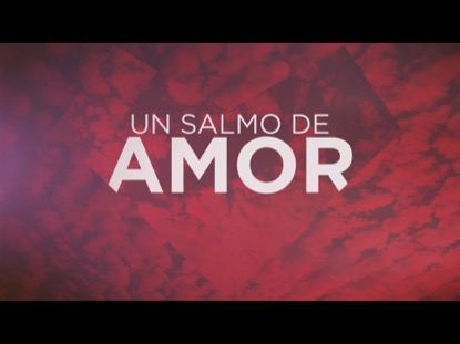 UN SALMO DE AMOR