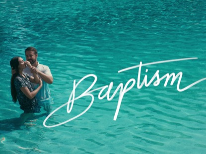 BE BAPTIZED
