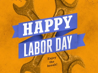 HAPPY LABOR DAY