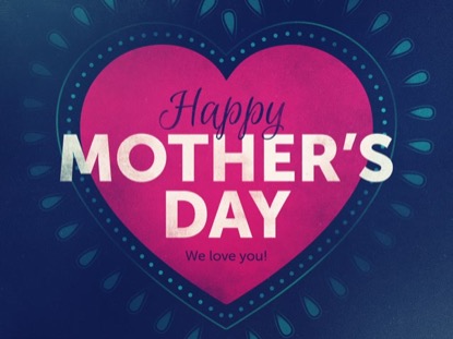HAPPY MOTHER'S DAY