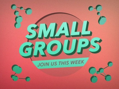 SMALL GROUPS LOOP