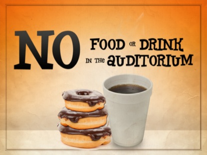 NO FOOD OR DRINK