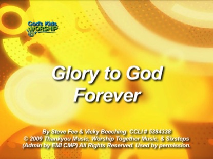 Glory To God Forever | God's Kids Worship | Song Tracks | WorshipHouse Kids