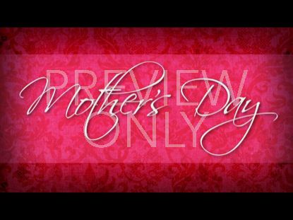 MOTHER'S DAY STILL 3