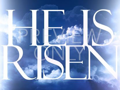 HE IS RISEN CONCEPT