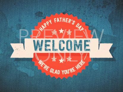 FATHER'S DAY DENIM WELCOME STILL