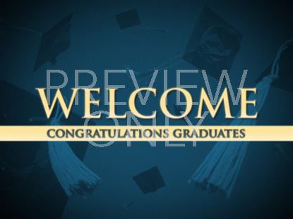 GRADUATES WELCOME STILL