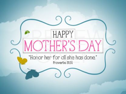 HAPPY MOTHER'S DAY CLOUDS STILL