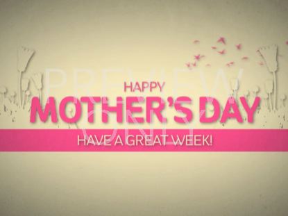IT'S MOTHER'S DAY CLOSING STILL