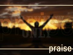 PRAISE