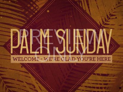 PALM SUNDAY WATERCOLORS WELCOME