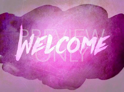LOVED WELCOME STILL