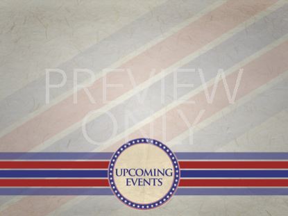 PATRIOTIC UPCOMING EVENTS STILL