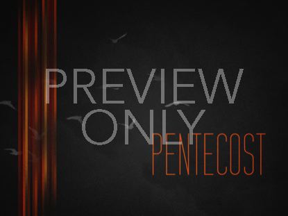 PENTECOST DARK STILL