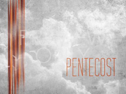 PENTECOST LIGHT STILL