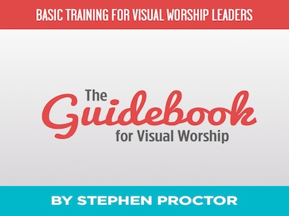 A GUIDEBOOK FOR VISUAL WORSHIP