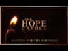 Advent: The Hope Candle | Steelehouse Media Group | Preaching Today Media