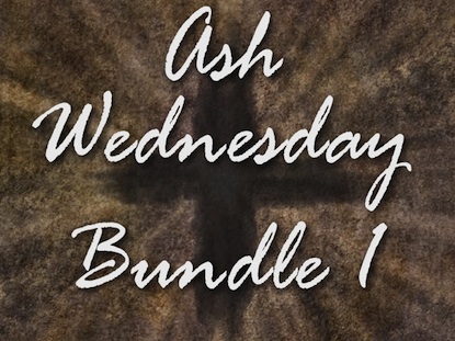 ASH WEDNESDAY BUNDLE 1