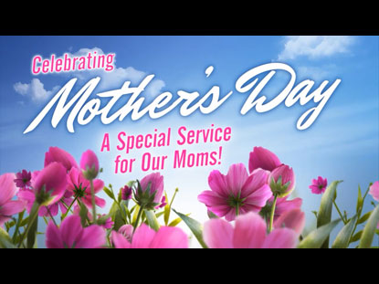 mother's day church service ideas