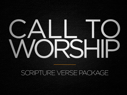 Call To Worship Scripture