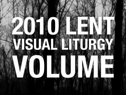 LENT VISUAL LITURGY VOLUME
