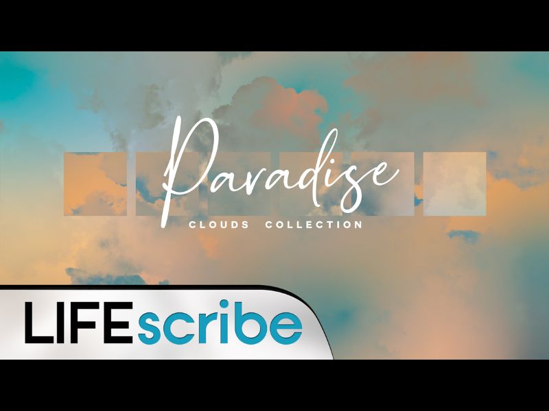Paradise Clouds Collection | Life Scribe Media | WorshipHouse Media