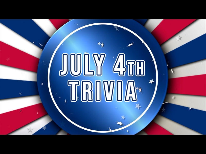 4TH OF JULY TRIVIA COUNTDOWN 4