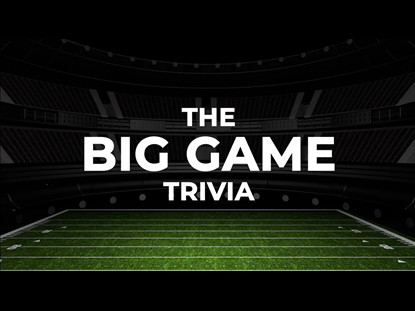 THE BIG GAME TRIVIA 1: COUNTDOWN