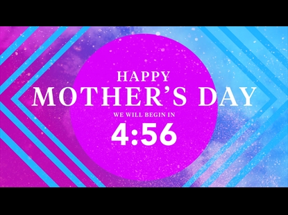 MOTHER'S DAY BEAUTIFUL COUNTDOWN