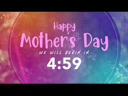 TODAY IS MOTHER'S DAY COUNTDOWN