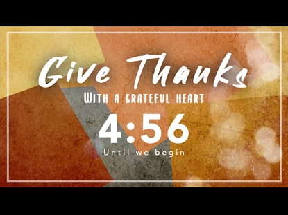 WE GIVE THANKS COUNTDOWN