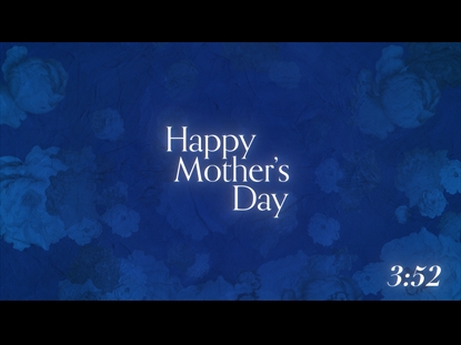 MOTHER'S DAY AT HOME COUNTDOWN 2