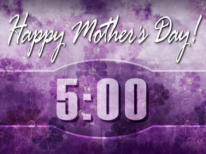 MOTHER'S DAY COUNTDOWN 4