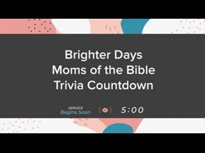 BRIGHTER DAYS TRIVIA COUNTDOWN