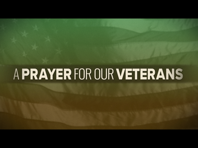 A PRAYER FOR OUR VETERANS