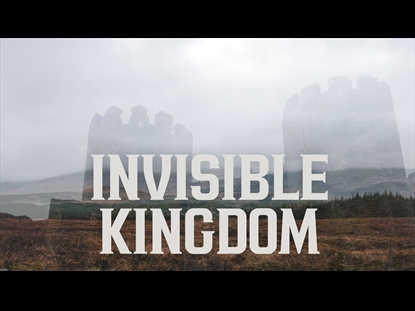 INVISIBLE KINGDOM