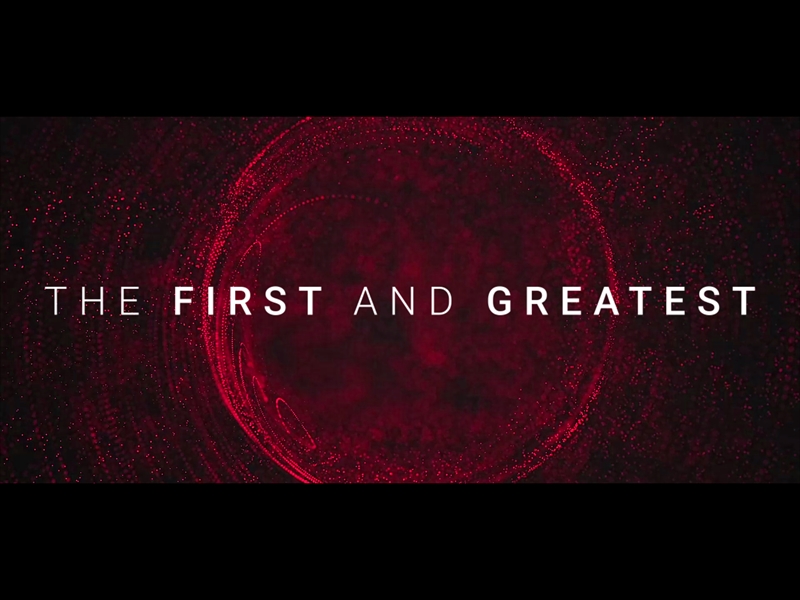THE FIRST AND THE GREATEST
