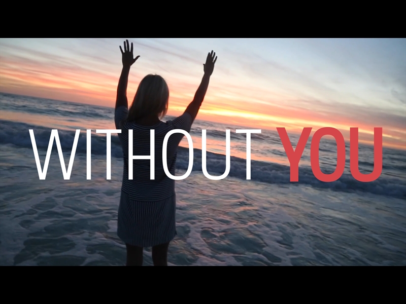 WITHOUT YOU