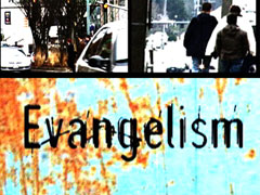 EVANGELISM: HERE I AM LORD, SEND ME