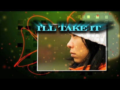 I'LL TAKE IT (REDUX)