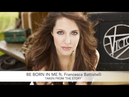 BE BORN IN ME: THE STORY