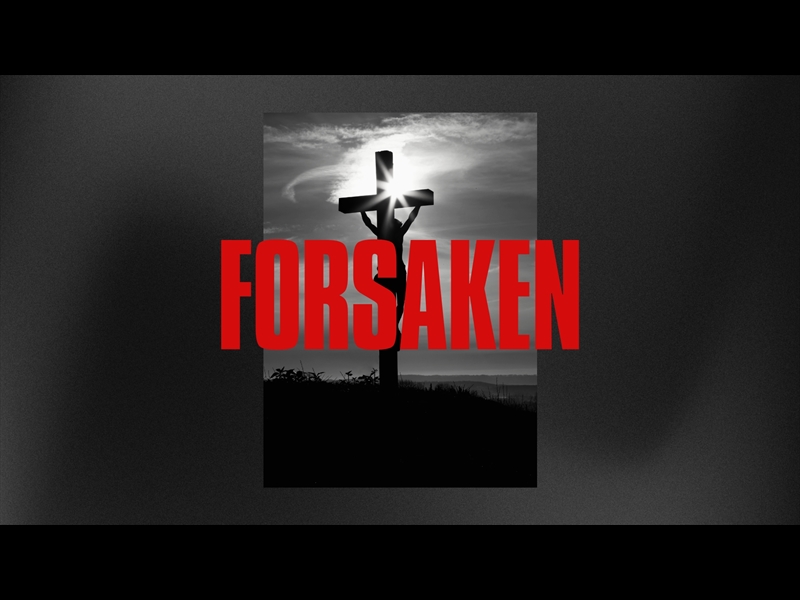 FORSAKEN