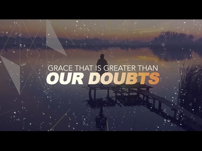 GRACE THAT IS GREATER