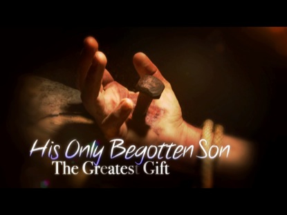 JOHN 3:16 THE GREATEST GIFT
