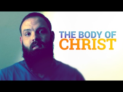 THE BODY OF CHRIST