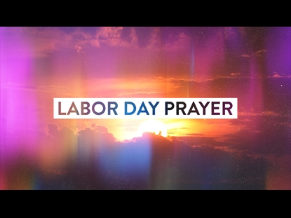 LABOR DAY PRAYER