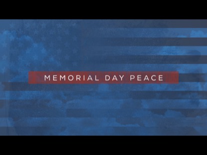 MEMORIAL DAY PEACE
