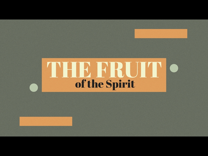 THE FRUIT OF THE SPIRIT